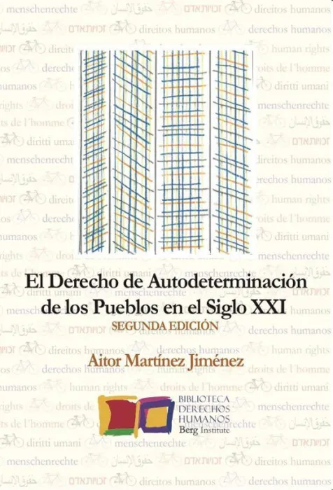 El Derecho de Autodeterminacion de los Pueblos en el Siglo Xxi