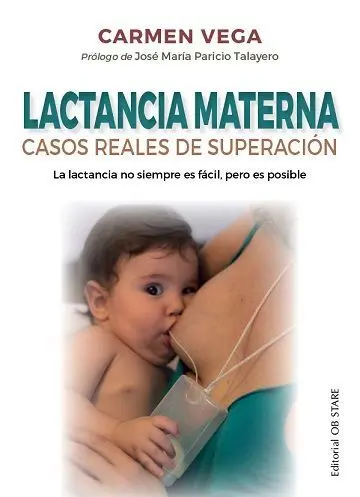 Lactancia Materna. Casos Reales de Superación