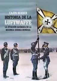 La Historia de la Luftwaffe