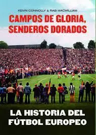 La Historia del Fútbol Europeo