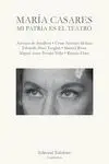 Maria Casares. Mi Patria Es el Teatro