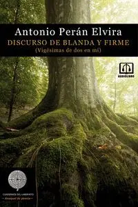 Discurso de Blanda y Firme (Vigesimas de Dos en Mi)