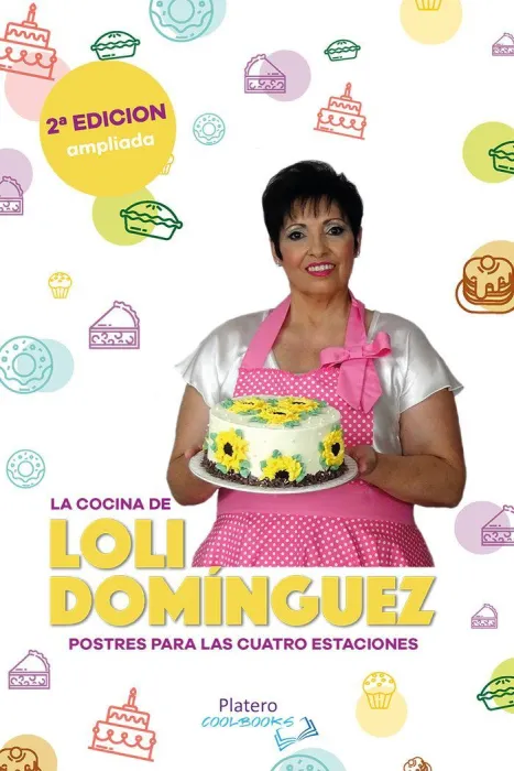 La Cocina de Loli Domínguez. Postres para las Cuatro Estaciones