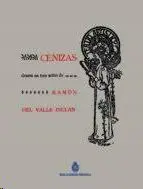 Cenizas. Drama en Tres Actos