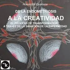 De la Endometriosis a la Creatividad