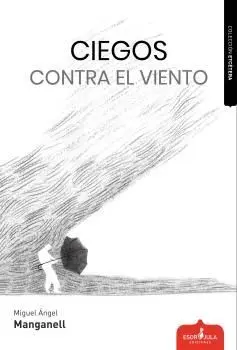 Ciegos Contra el Viento