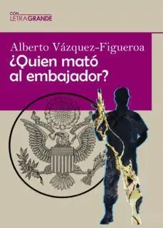 Quién Mató Al Embajador?