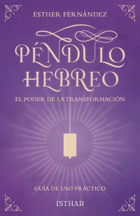 Péndulo Hebreo. El Poder de la Transformación