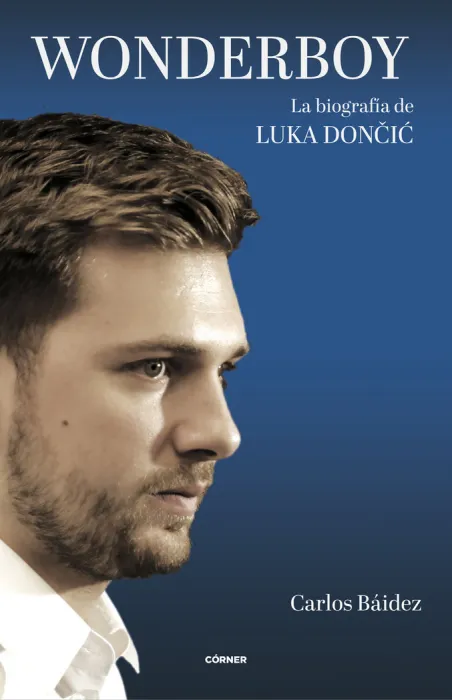 Wonderboy. La Biografía de Luka Doncic