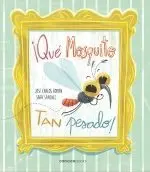 Qué Mosquito Tan Pesado!