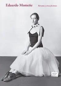 Eduardo Momeñe. Retratos y Otras Ficciones