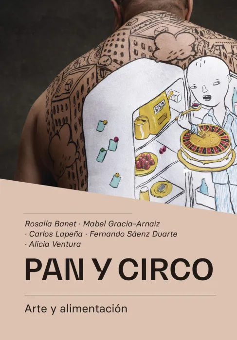 Pan y Circo. Arte y Alimentación