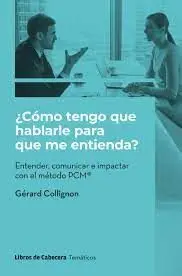 Como Tengo que Hablarle para que me Entienda