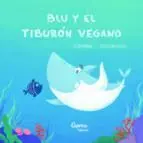 Blu y el Tiburon Vegano
