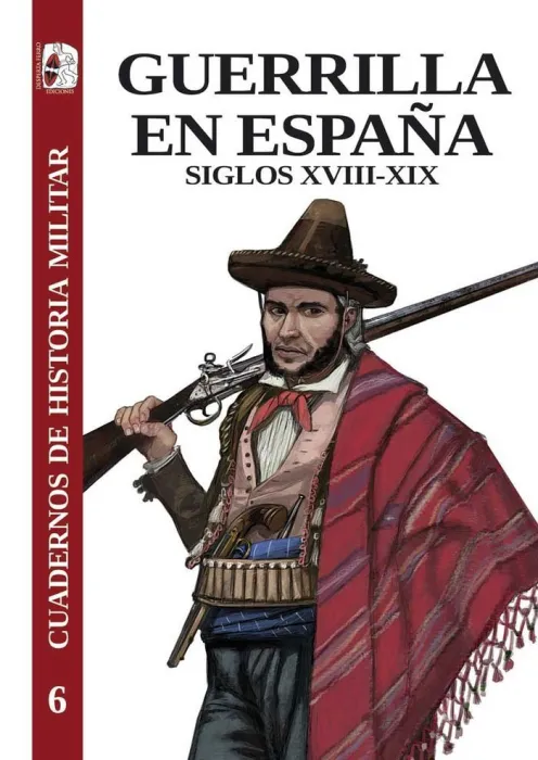 Guerrilla en España. Siglos Xviii-Xix