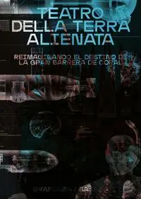 Teatro Della Terra Alienata
