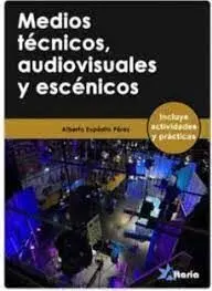 Medios Técnicos, Audiovisuales y Escénicos
