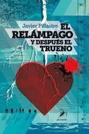 El Relámpago y Después el Trueno