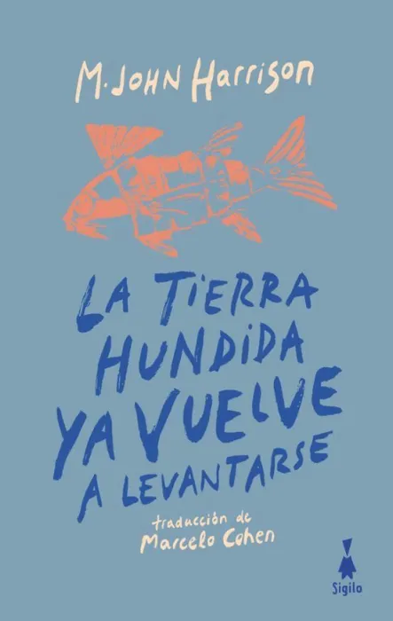 La Tierra Hundida Ya Vuelve a Levantarse