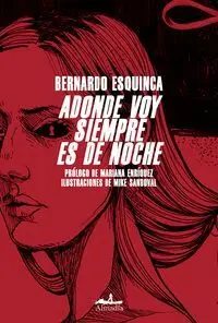 Adonde Voy Siempre Es de Noche
