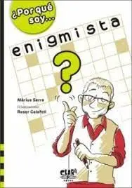 Por que Soc Enigmista (Catalán)
