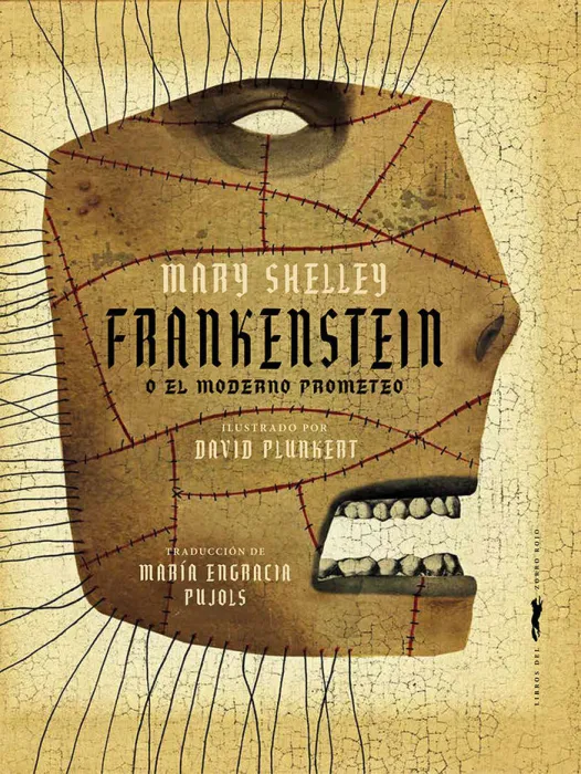Frankenstein o el Moderno Prometeo