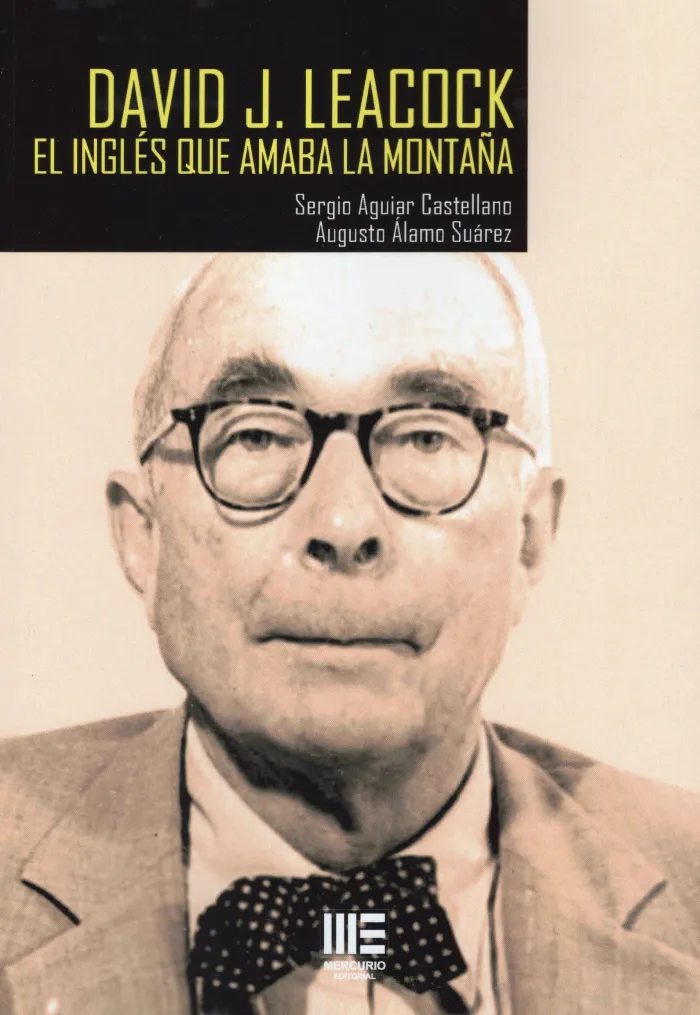 David J. Leacock. El Ingles que Amaba la Montaña