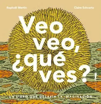 Veo Veo, que Ves?