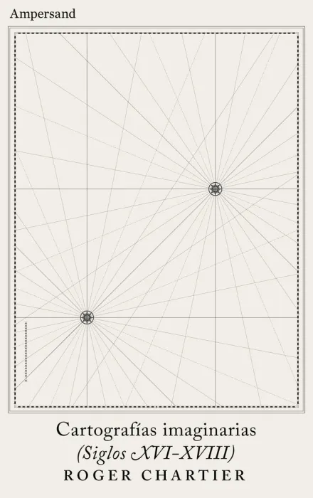 Cartografías Imaginarias (Siglos Xvi-Xviii)