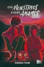 Esos Monstruos a los que Amamos