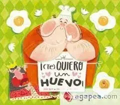 Te Quiero un Huevo