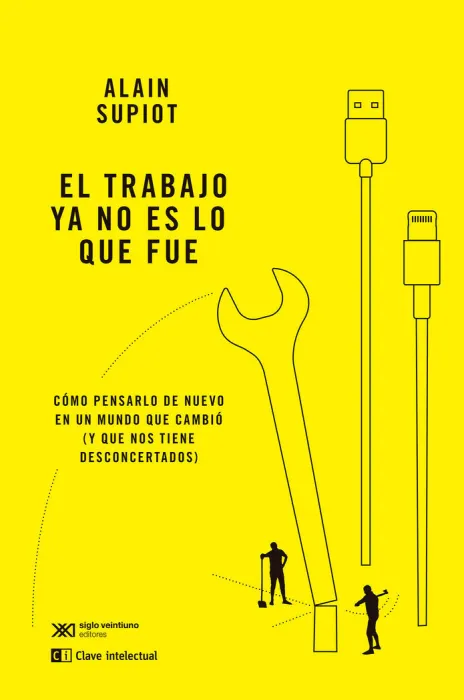 El Trabajo Ya no Es lo que Fue