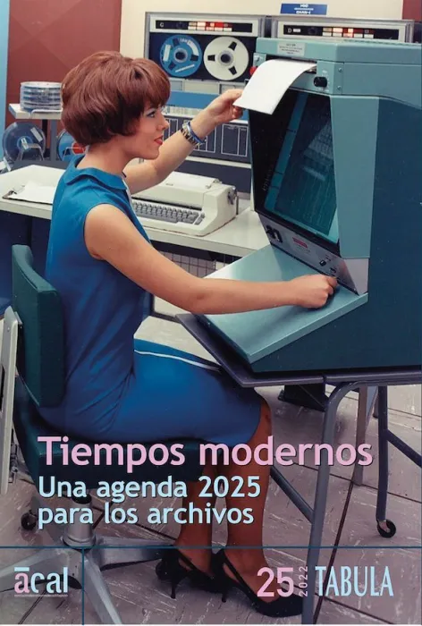 Tabula Nº 25. Tiempos Modernos. Una Agenda 2025 para los Archivos