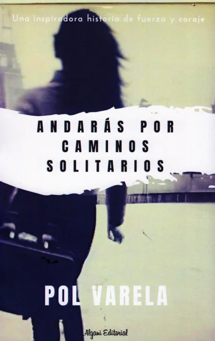 Andaras por Caminos Solitarios