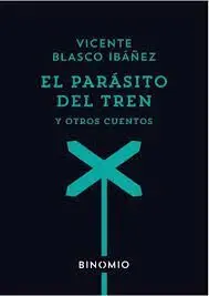 El Parasito del Tren y Otros Cuentos