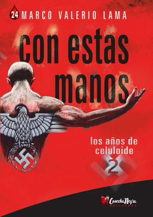 Con estas Manos. Los Años de Celuloide 2
