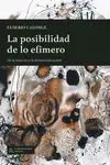La Posibilidad de lo Efimero
