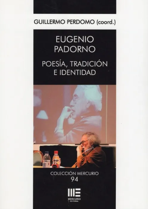 Eugenio Padorno. Poesia, Tradicion, Identidad