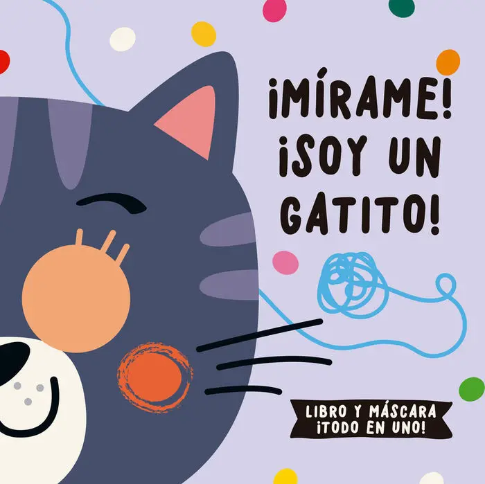 Mírame! Soy un Gatito!