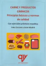 Carne y Productos Carnicos. Principios Basicos y Normas de Calidad
