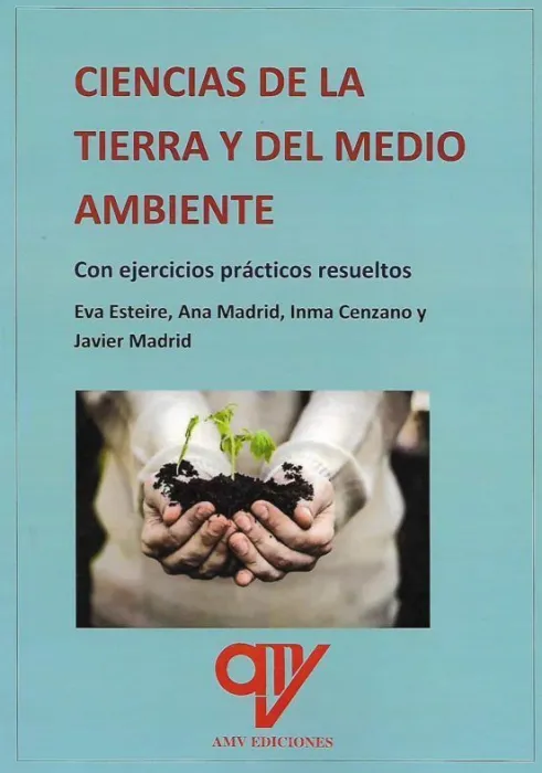 Ciencias de la Tierra y del Medio Ambiente con Ejercicios Prácticos Resueltos