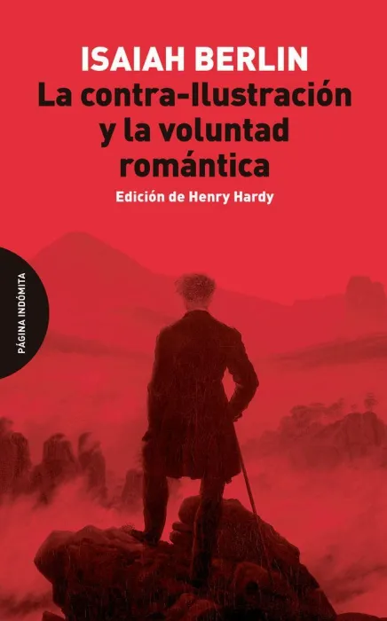 La Contra-Ilustracion y la Voluntad Romantica