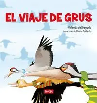 El Viaje de Grus