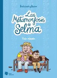 Las Metamorfosis de Selma. Vida Abuela