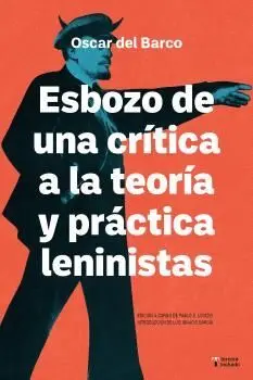 Esbozo de una Crítica de la Teoría y Práctica Leninistas