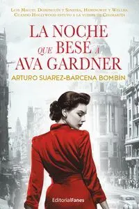 La Noche que Besé a Ava Gardner