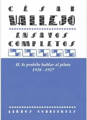 Cesar Vallejo. Ensayos Completos Ii