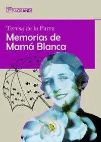 Memorias de Mamá Blanca - Letra Grande