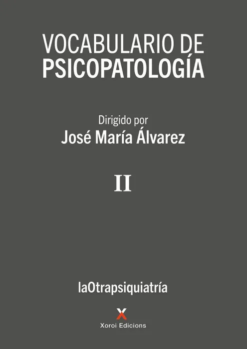 Vocabulario de Psicopatologia Volumen Ii