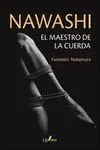 Nawashi. El Maestro de la Cuerda